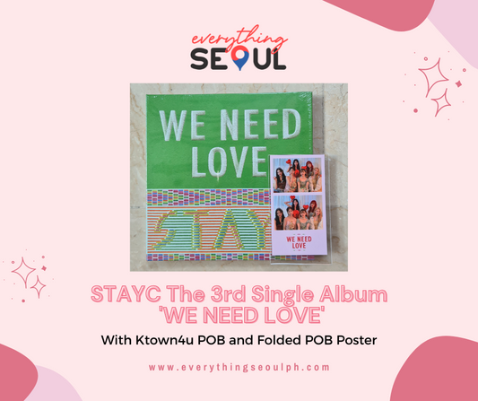 STAYC The 3rd Single Album  'WE NEED LOVE' (with Ktown4u POB)